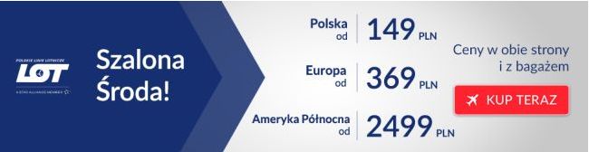 LOT Szalona Środa: Polska od 149 zł/os, Europa od 369 zł/os, Kalifornia od 2499 zł/os